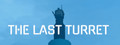 The Last Turret
