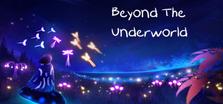 Beyond The Underworld