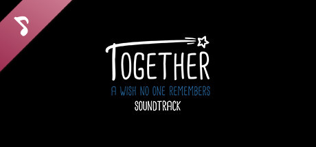Together - A Wish No One Remembers Soundtrack
