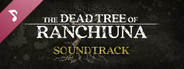 The Dead Tree of Ranchiuna Soundtrack