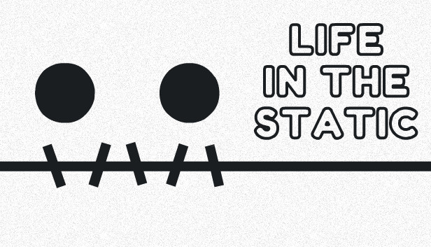 Life in the Static