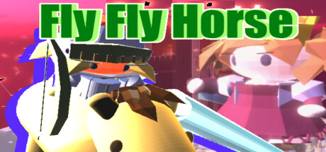 Fly Fly Horse