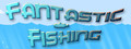 Fantastic Fishing