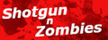 Shotgun n  Zombies