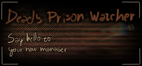 Dead's Prison Watcher concurrent players on Steam