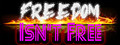 Freedom Isn't Free 资本之乱