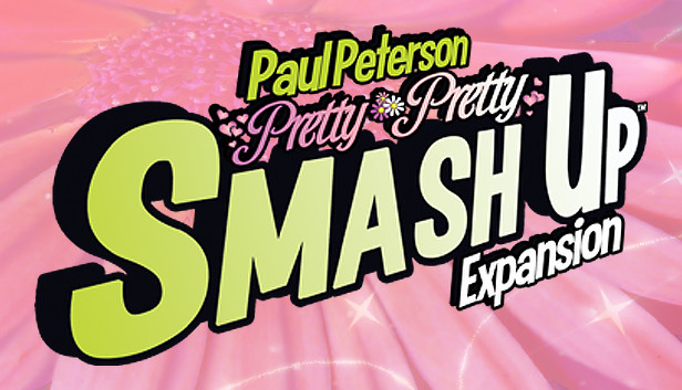 Smash Up - Pretty Pretty Steam capsule image