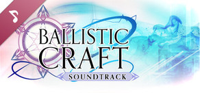 Ballistic Craft Soundtrack