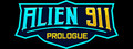 Alien 911 Prologue