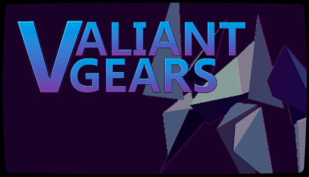 Valiant Gears