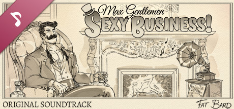Max Gentlemen Sexy Business! Soundtrack