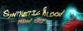 Synthetic Blood: Mind Shift