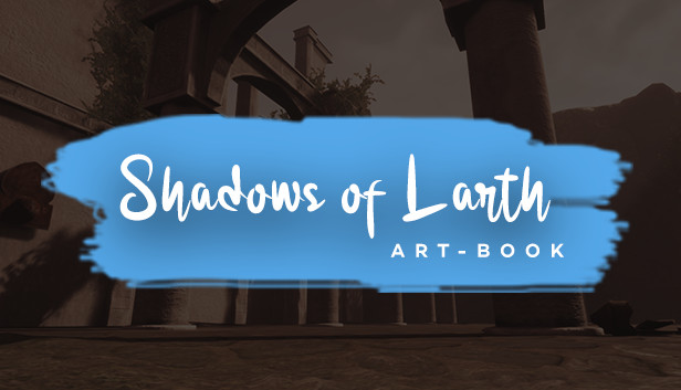 Shadows of Larth - Art-book Steam capsule image
