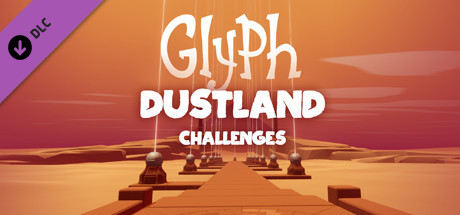 Glyph - Dustland Challenges
