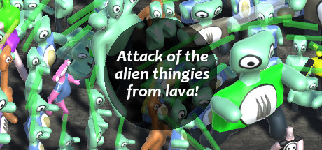 Attack of the alien thingies from lava!