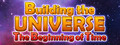 Building the Universe: The Beginning of Time