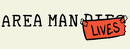 AREA MAN LIVES