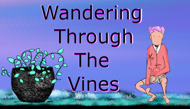 Wandering Through The Vines