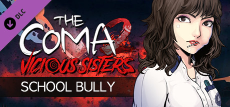 The Coma 2: Vicious Sisters DLC - Mina - School Bully Skin