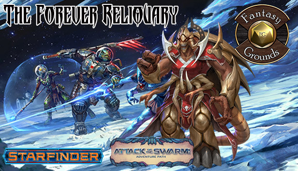 Fantasy Grounds - Starfinder RPG -Attack of the Swarm AP 4: The Forever Reliquary Steam capsule image