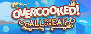 Overcooked! All You Can Eat