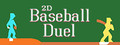 2D Baseball Duel