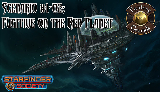 Fantasy Grounds - Starfinder RPG - Starfinder Society Scenario #1-02: Fugitive on the Red Planet Steam capsule image