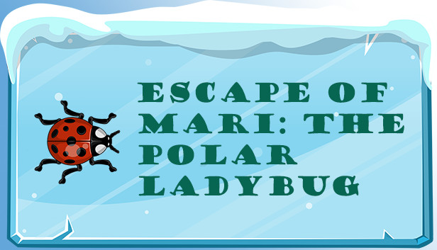 Escape of Mari: The Polar Ladybug Steam capsule image