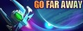 Go Far Away