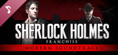 Save 40% on Sherlock Holmes Franchise Modern Soundtrack on Steam