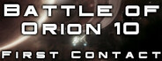 Battle of Orion 10: First contact