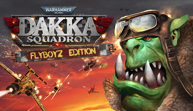 Warhammer 40,000: Dakka Squadron - Flyboyz Edition Steam capsule image