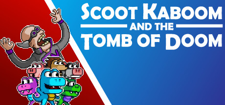 Scoot Kaboom and the Tomb of Doom