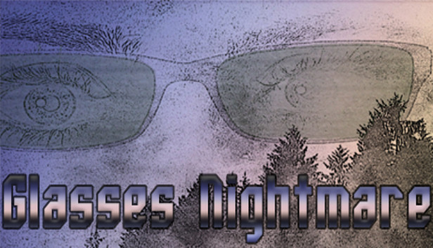Glasses Nightmare Steam capsule image