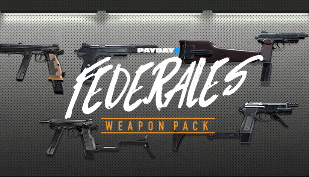 PAYDAY 2: Federales Weapon Pack Steam capsule image