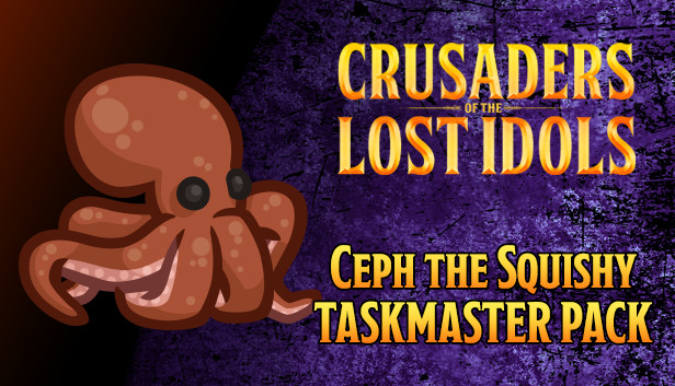 Crusaders of the Lost Idols: Ceph the Squishy Taskmaster Pack Steam capsule image