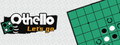 Othello Let's Go