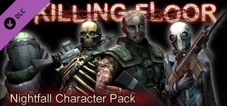 Killing Floor - Nightfall Character Pack