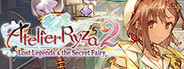 Atelier Ryza 2: Lost Legends & the Secret Fairy