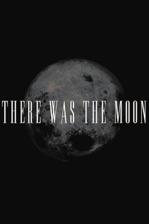 There Was the Moon cover art