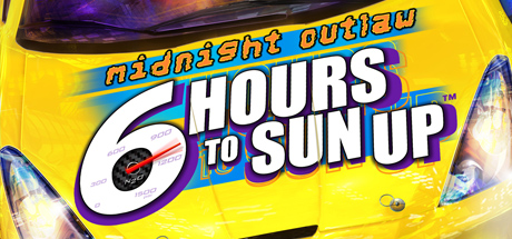 Midnight Outlaw: 6 Hours to Sun Up