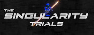 The Singularity Trials