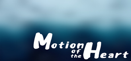 Motion Of The Heart [steam key] 