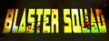Blaster Squad