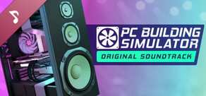 PC Building Simulator Soundtrack