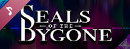 Seals of the Bygone - Soundtrack