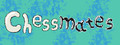 Chessmates