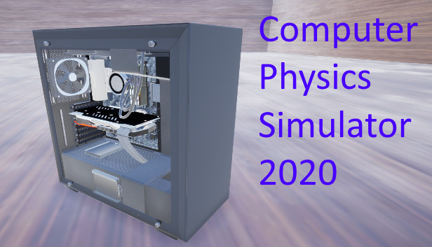 Computer Physics Simulator 2020 Steam capsule image