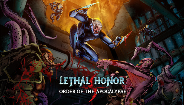 Lethal Honor - Order of the Apocalypse