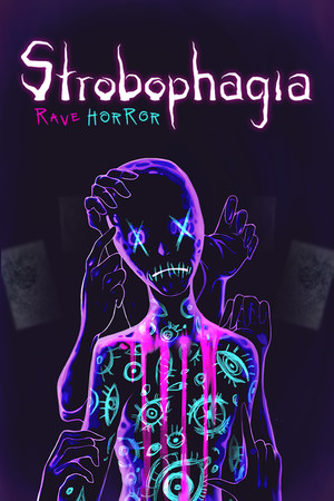 Strobophagia | Rave Horror Global Steam